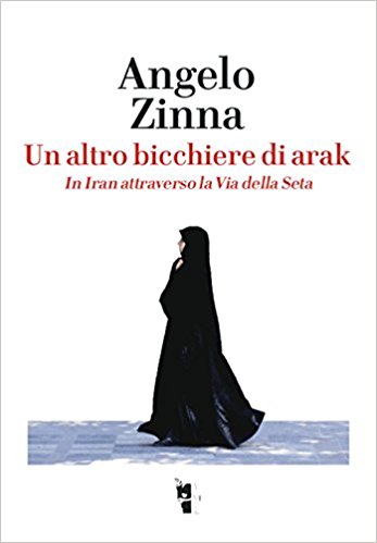 Un Altro Bicchiere Di Arak, libro di Angelo Zinna